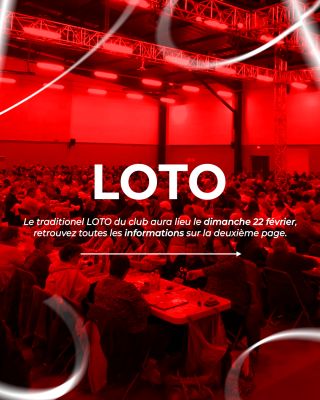 LOTO le 22 Février !